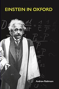 Andrew Robinson - Einstein in Oxford