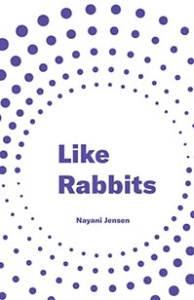 Nayani Jensen - Like Rabbits