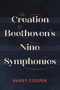 Barry Cooper - The Creation of Beethoven's Nine Symphonies