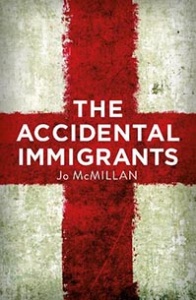 Jo McMillan - The Accidental Immigrants