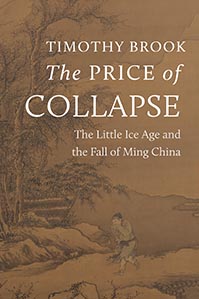 Tim Brook - The Little Ice Age and the Fall of Ming China